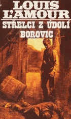 Střelci z údolí borovic