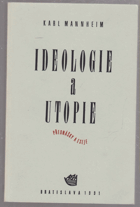 Ideologie a utopie - přednášky a eseje