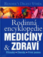 Rodinná encyklopedie medicíny a zdraví - příznaky, choroby, první pomoc