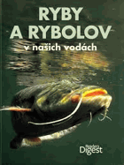 Ryby a rybolov v našich vodách