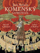 Jan Amos Komenský - Comenius - his life in pictures - Leben in Bildern