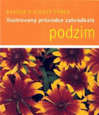 Podzim - ilustrovaný průvodce zahrádkáře
