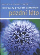 Pozdní léto - ilustrovaný průvodce zahrádkáře