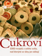 Cukroví - 1000 receptů z celého světa, nad kterými se sliny jen sbíhají