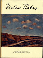 Václav Rabas - kronika jeho života a díla (1885-1954) VČ.ORIG.OCHR.KARTONU