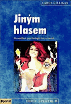 Jiným hlasem - o rozdílné psychologii žen a mužů