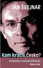 Kam kráčíš, Česko? - rozhovor s Karlem Hvížďalou