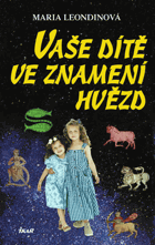 Vaše dítě ve znamení hvězd