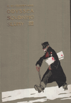Odyssea soudního sluhy