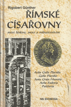 Římské císařovny - mezi láskou, mocí a náboženstvím