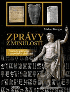 Zprávy z minulosti - písemné památky starověkých civilizací