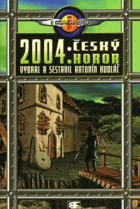 2004 - český horor