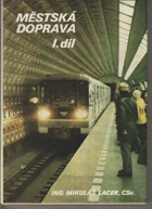 Městská doprava - základy teorie a praxe I. díl