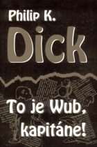 To je Wub, kapitáne!