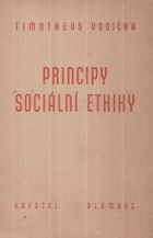 Principy sociální ethiky IV-VI. Práce a majetek