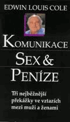 Komunikace, sex a peníze - tři nejběžnější překážky ve vztazích mezi muži a ženami