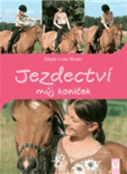 Jezdectví, můj koníček