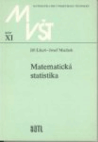 Matematická statistika - vysokoškolská příručka pro vysoké školy technického směru