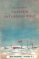 Obsazení severního pólu - verneovská reportáž o skutečnosti