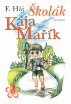 Školák Kája Mařík I-III.