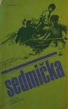 SEDMIČKA - Klukovská dobrodružství na řece
