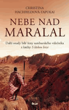 Nebe nad Maralal - další osudy bílé ženy samburského válečníka z knihy S láskou lvice