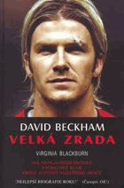 David Beckham - velká zrada