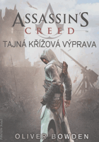 Assassin's creed - Tajná křížová výprava
