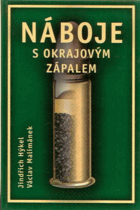 Náboje s okrajovým zápalem - Rimfire cartridges