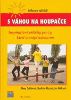 S váhou na houpačce - kniha pro vaši duši
