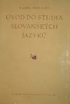 Úvod do studia slovanských jazyků - Celostátní vysokoškolská učebnice