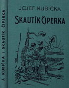 Skautík Čiperka - prázdniny veselého kloučka
