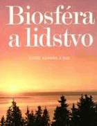 Biosféra a lidstvo - celostátní vysokoškolská příručka pro studující vysokých škol