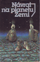 Návrat na planetu Zemi - antologie české a slovenské science fiction