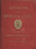 Gestalten der Weltgeschichte Zeitgenössische Miniaturen berühmter Persönlichkeiten aus 4 ...