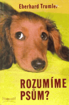 Rozumíme psům?