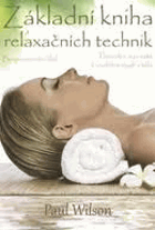 Základní kniha relaxačních technik - bezprostřední klid
