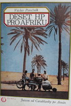 Deset HP pro Afriku. Jawou od Casablancy po Asuán JAWA