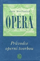 Opera - Průvodce operní tvorbou