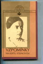 Vzpomínky na Editu Steinovou