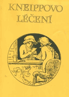 Kneippovo léčení - léčení nemocí a léčebné prostředky