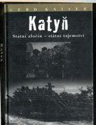 Katyň - státní zločin - státní tajemství