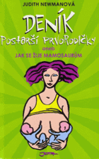 Deník postarší prvorodičky, aneb, Jak se žije mamosaurům
