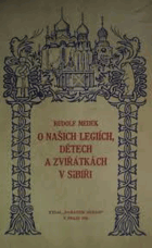 O našich legiích, dětech a zvířátkách v Sibiři