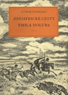 Jihoafrické cesty Emila Holuba