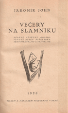 Večery na slamníku - sólové výstupy, gramofonové desky, pošklebky, sentimentality a ...