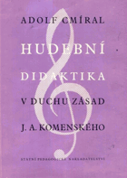 Hudební didaktika v duchu zásad Jana Amose Komenského