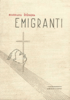 Emigranti - sociální román ze života vystěhovalců