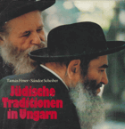 Jüdische Tradition in Ungarn.