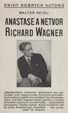 Anastase a netvor Richard Wagner